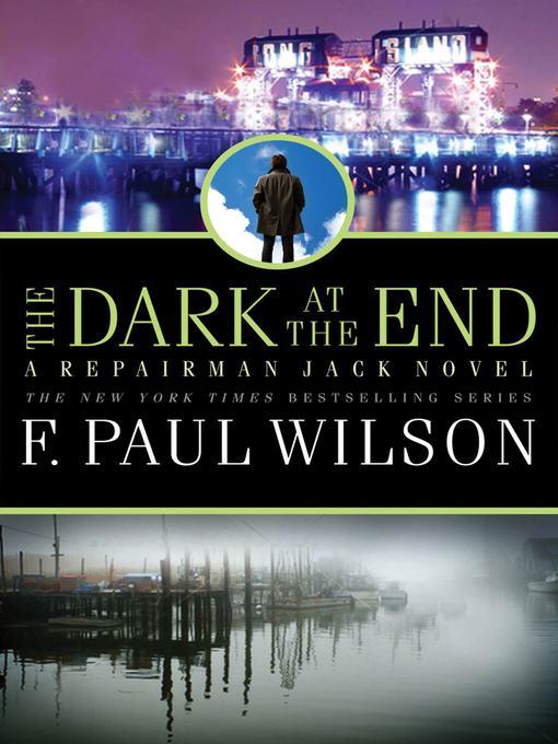 Title details for The Dark at the End by F. Paul Wilson - Wait list